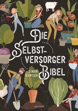 Abbildung von Dawson | Die Selbstversorger-Bibel | 1. Auflage | 2021 | beck-shop.de