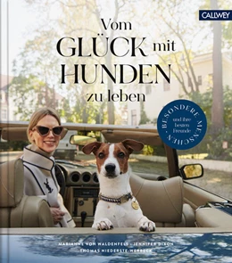 Abbildung von Dixon / Niederste-Werbeck | Vom Glück, mit Hunden zu leben | 1. Auflage | 2021 | beck-shop.de