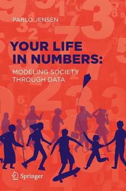 Abbildung von Jensen | Your Life in Numbers: Modeling Society Through Data | 1. Auflage | 2021 | beck-shop.de