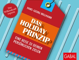 Abbildung von Willmann | Das Holiday-Prinzip | 1. Auflage | 2021 | beck-shop.de