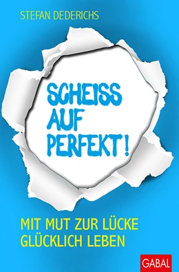 Abbildung von Dederichs | Scheiß auf perfekt! | 1. Auflage | 2021 | beck-shop.de