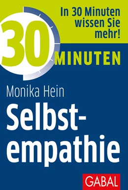 Abbildung von Hein | 30 Minuten Selbstempathie | 1. Auflage | 2021 | beck-shop.de