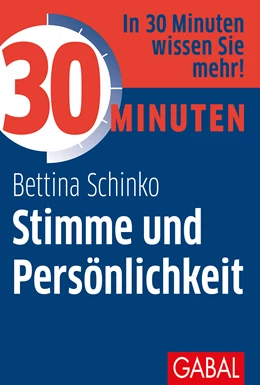 Abbildung von Schinko | 30 Minuten Stimme und Persönlichkeit | 1. Auflage | 2021 | beck-shop.de