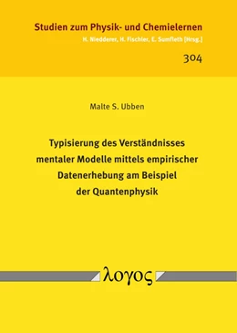 Abbildung von Ubben | Typisierung des Verständnisses mentaler Modelle mittels empirischer Datenerhebung am Beispiel der Quantenphysik | 1. Auflage | 2020 | 304 | beck-shop.de