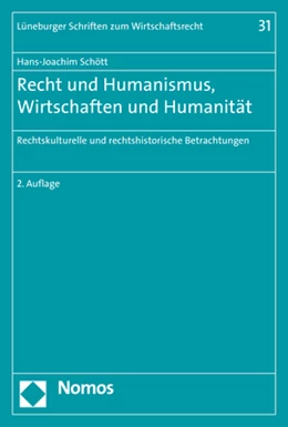 Abbildung von Schött | Recht und Humanismus, Wirtschaften und Humanität | 2. Auflage | 2021 | 31 | beck-shop.de