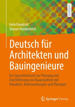 Abbildung von Friedrich / Heidenreich | Deutsch für Architekten und Bauingenieure | 1. Auflage | 2021 | beck-shop.de