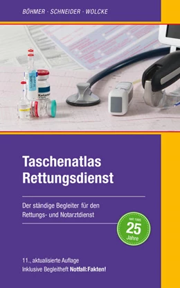 Abbildung von Böhmer / Wolcke | Taschenatlas Rettungsdienst | 11. Auflage | 2020 | beck-shop.de