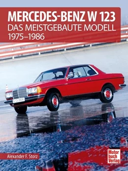 Abbildung von Storz | Mercedes-Benz W 123 | 1. Auflage | 2021 | beck-shop.de