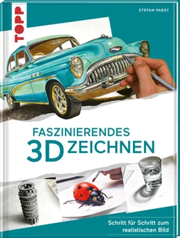 Abbildung von Pabst | Faszinierendes 3D-Zeichnen | 1. Auflage | 2021 | beck-shop.de