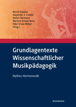 Abbildung von Clausen / Cvetko | Grundlagentexte Wissenschaftlicher Musikpädagogik | 1. Auflage | 2020 | beck-shop.de