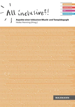 Abbildung von Henning | All inclusive?! Aspekte einer inklusiven Musik- und Tanzpädagogik | 1. Auflage | 2020 | beck-shop.de