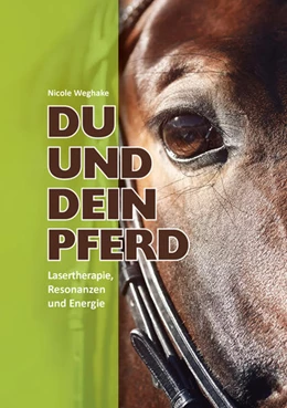 Abbildung von Weghake | Du und Dein Pferd | 1. Auflage | 2020 | beck-shop.de