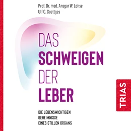 Abbildung von Lohse / Goettges | Das Schweigen der Leber | 1. Auflage | 2020 | beck-shop.de
