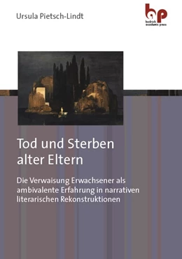 Abbildung von Pietsch-Lindt | Tod und Sterben alter Eltern | 1. Auflage | 2020 | beck-shop.de