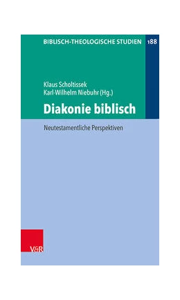 Abbildung von Niebuhr / Scholtissek | Diakonie biblisch | 1. Auflage | 2020 | beck-shop.de