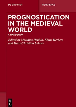 Abbildung von Heiduk / Herbers | Prognostication in the Medieval World | 1. Auflage | 2020 | beck-shop.de