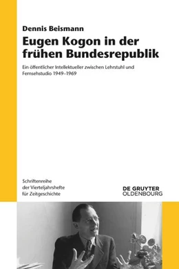 Abbildung von Beismann | Eugen Kogon in der frühen Bundesrepublik | 1. Auflage | 2020 | beck-shop.de