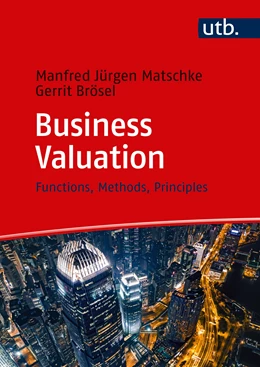 Abbildung von Matschke / Brösel | Business Valuation | 1. Auflage | 2021 | beck-shop.de