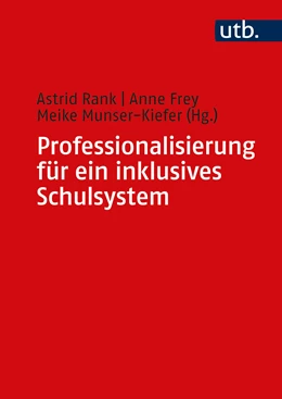 Abbildung von Rank / Frey | Professionalisierung für ein inklusives Schulsystem | 1. Auflage | 2021 | beck-shop.de