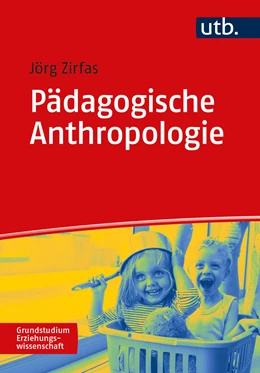 Abbildung von Zirfas | Pädagogische Anthropologie | 1. Auflage | 2021 | beck-shop.de