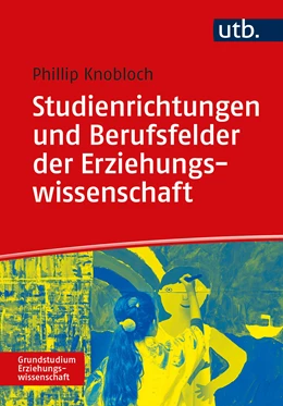Abbildung von Knobloch | Studienrichtungen und Berufsfelder der Erziehungswissenschaft | 1. Auflage | 2024 | beck-shop.de