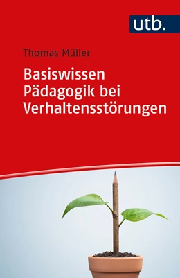 Abbildung von Müller | Basiswissen Pädagogik bei Verhaltensstörungen | 1. Auflage | 2021 | beck-shop.de