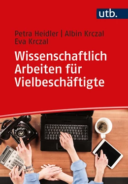 Abbildung von Heidler / Krczal | Wissenschaftlich Arbeiten für Vielbeschäftigte | 1. Auflage | 2021 | beck-shop.de