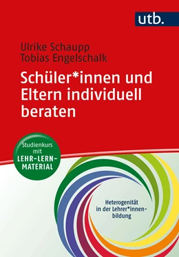 Abbildung von Schaupp / Engelschalk | Schüler:innen und Eltern individuell beraten | 1. Auflage | 2024 | beck-shop.de