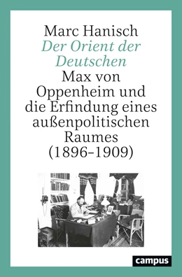 Abbildung von Hanisch | Der Orient der Deutschen | 1. Auflage | 2021 | beck-shop.de