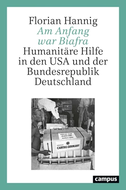 Abbildung von Hannig | Am Anfang war Biafra | 1. Auflage | 2021 | beck-shop.de