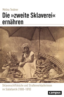 Abbildung von Teubner | Die »zweite Sklaverei« ernähren | 1. Auflage | 2021 | 35 | beck-shop.de