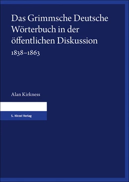 Abbildung von Das Grimmsche Deutsche Wörterbuch in der öffentlichen Diskussion 1838–1863 | 1. Auflage | 2020 | beck-shop.de