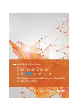 Abbildung von Gerrits / Pilling | Das neue Bauen mit BIM und Lean | 1. Auflage | 2021 | beck-shop.de
