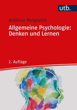 Abbildung von Hergovich | Allgemeine Psychologie: Denken und Lernen | 2. Auflage | 2021 | beck-shop.de