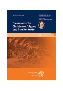 Abbildung von Meier | Die neronische Christenverfolgung und ihre Kontexte | 1. Auflage | 2020 | 62 | beck-shop.de