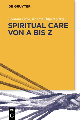 Abbildung von Frick / Hilpert | Spiritual Care von A bis Z | 1. Auflage | 2020 | beck-shop.de