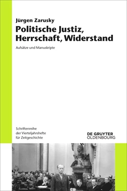 Abbildung von Zarusky | Politische Justiz, Herrschaft, Widerstand | 1. Auflage | 2021 | beck-shop.de