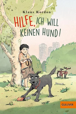 Abbildung von Kordon | Hilfe, ich will keinen Hund! | 1. Auflage | 2021 | beck-shop.de