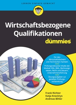 Abbildung von Richter / Knecktys | Wirtschaftsbezogene Qualifikationen für Dummies | 1. Auflage | 2023 | beck-shop.de