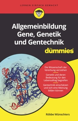 Abbildung von Wünschiers | Allgemeinbildung Gene, Genetik und Gentechnik für Dummies | 1. Auflage | 2022 | beck-shop.de