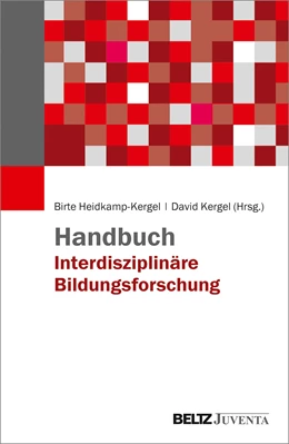 Abbildung von Heidkamp-Kergel / Kergel | Handbuch Interdisziplinäre Bildungsforschung | 1. Auflage | 2022 | beck-shop.de