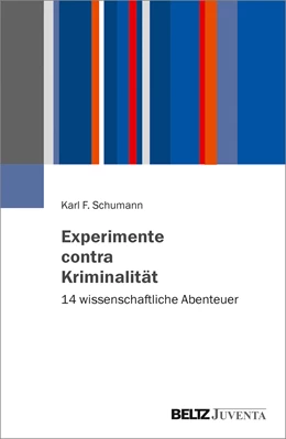 Abbildung von Schumann | Experimente contra Kriminalität | 1. Auflage | 2020 | beck-shop.de