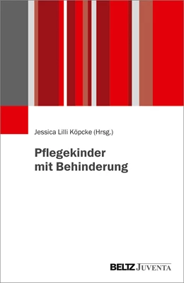Abbildung von Köpcke | Pflegekinder mit Behinderung | 1. Auflage | 2021 | beck-shop.de