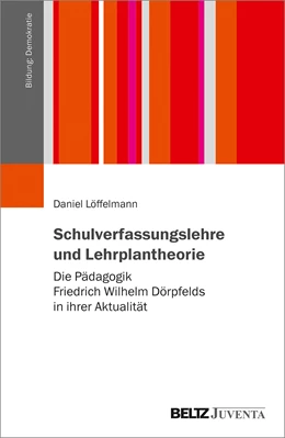 Abbildung von Löffelmann | Schulverfassungslehre und Lehrplantheorie | 1. Auflage | 2021 | beck-shop.de