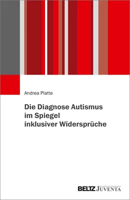 Abbildung von Platte | Die Diagnose Autismus im Spiegel inklusiver Widersprüche | 1. Auflage | 2021 | beck-shop.de