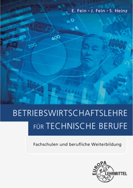 Abbildung von Fein / Heinz | Betriebswirtschaftslehre für technische Berufe | 8. Auflage | 2020 | beck-shop.de