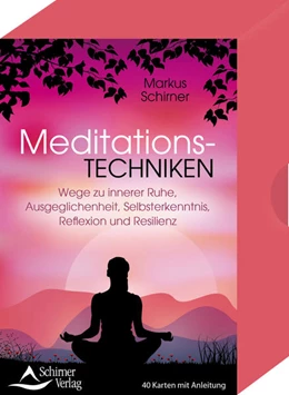 Abbildung von Schirner | Meditationstechniken- Wege zu innerer Ruhe, Ausgeglichenheit, Selbsterkenntnis, Reflexion und Resilienz | 1. Auflage | 2021 | beck-shop.de