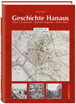 Abbildung von Rauch | Geschichte Hanaus, Band 3 | 1. Auflage | 2020 | beck-shop.de