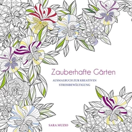 Abbildung von Muzio | Zauberhafte Gärten | 1. Auflage | 2021 | beck-shop.de