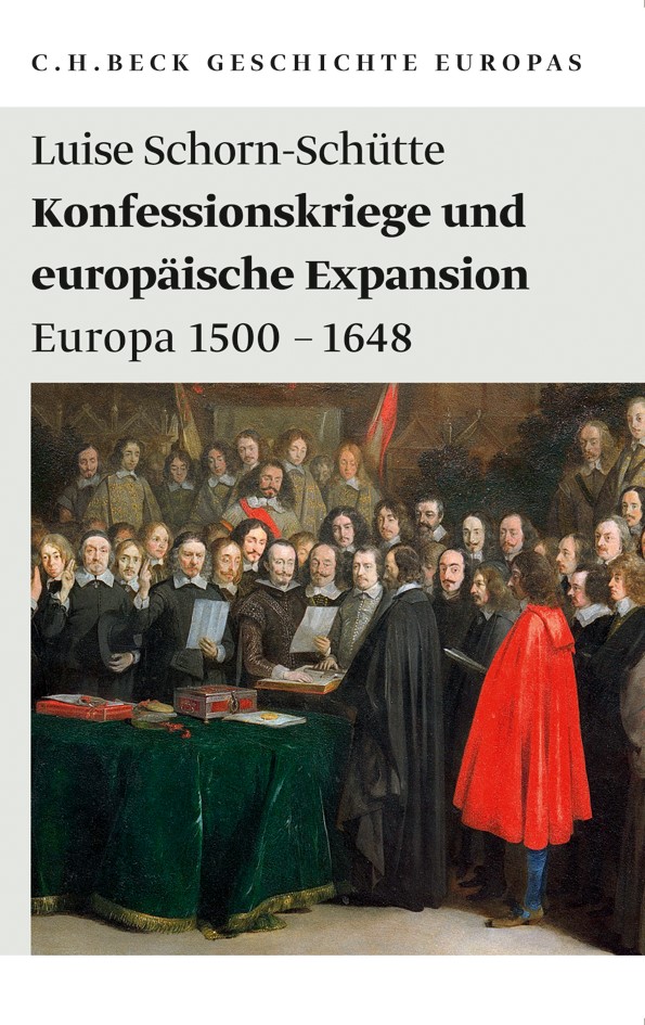 Cover: Schorn-Schütte, Luise, Konfessionskriege und europäische Expansion